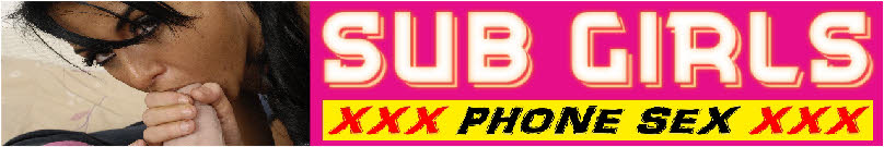 Submissive girls offering phone sex