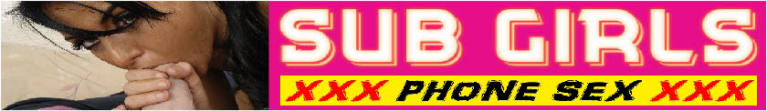 Anonymous phone sex with submissive girls