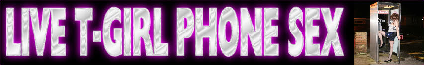Transvestite phone sex chat line