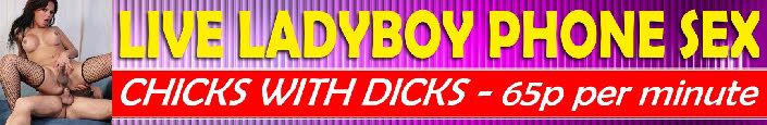 Ladyboy phone sex chat line